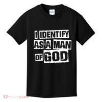 I Identify As A Man Of God Kids T-Shirt thumb 0