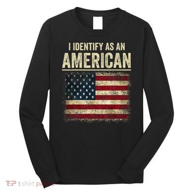 I Identify As An American Flag Long Sleeve Shirt