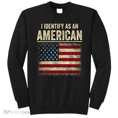 I Identify As An American Flag Sweatshirt