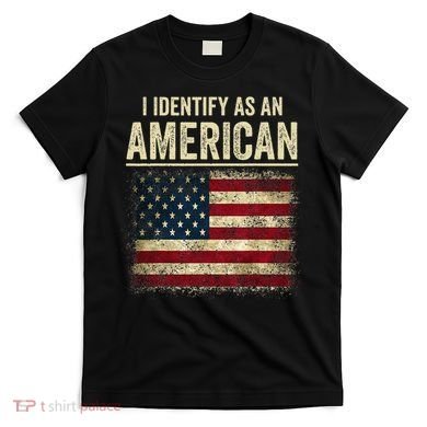 I Identify As An American Flag T-Shirt
