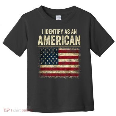 I Identify As An American Flag Toddler T-Shirt