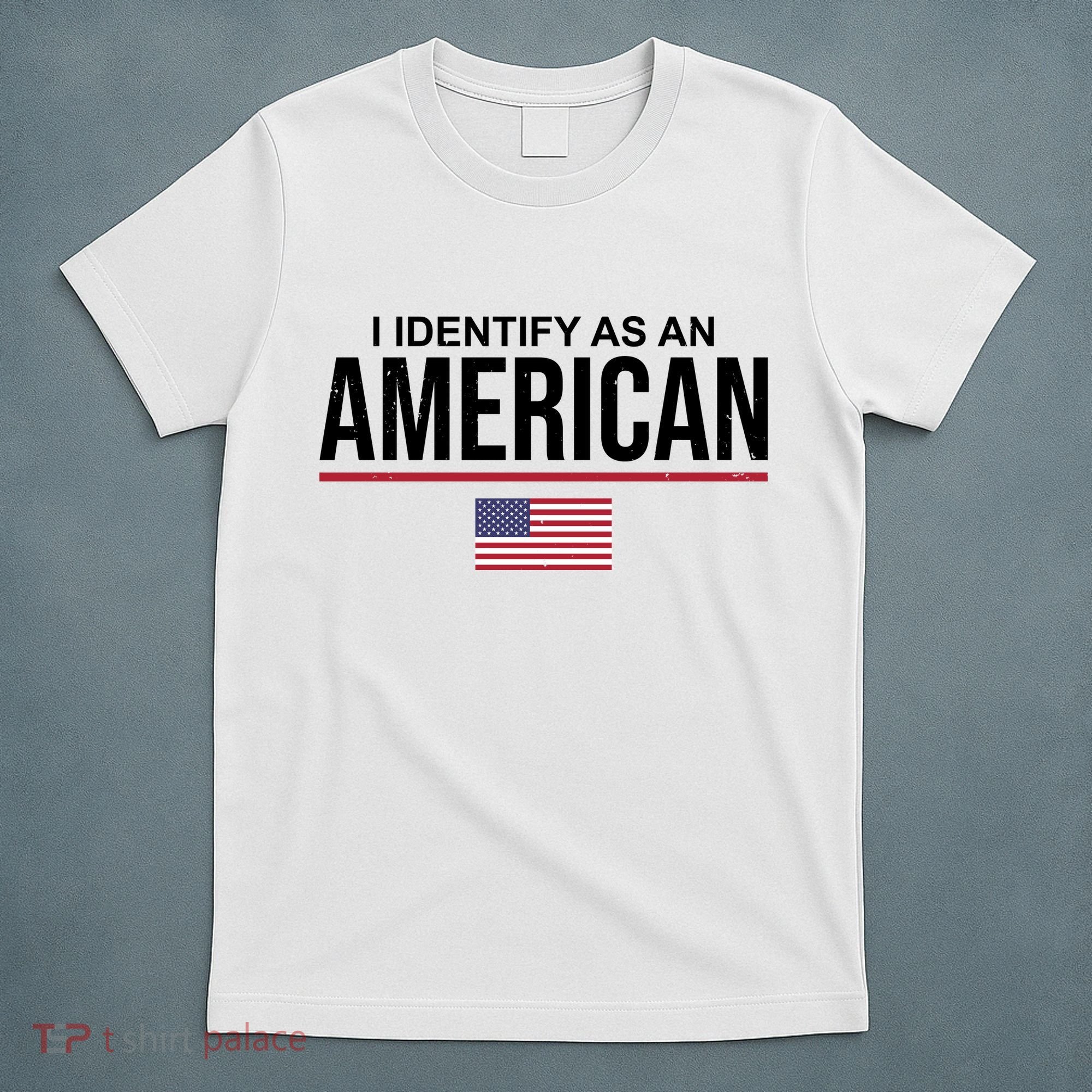 I Identify As An American USA Flag T-Shirt