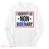 I Identify As Non Bidenary Anti Biden Funny Long Sleeve Shirt thumb 0