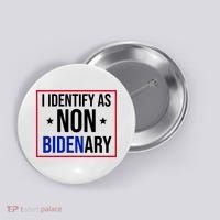 I Identify As Non Bidenary Anti Biden Funny Button thumb 0