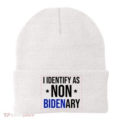 I Identify As Non Bidenary Anti Biden Funny Beanie