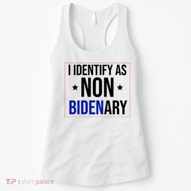 I Identify As Non Bidenary Anti Biden Funny Women's Tank Top