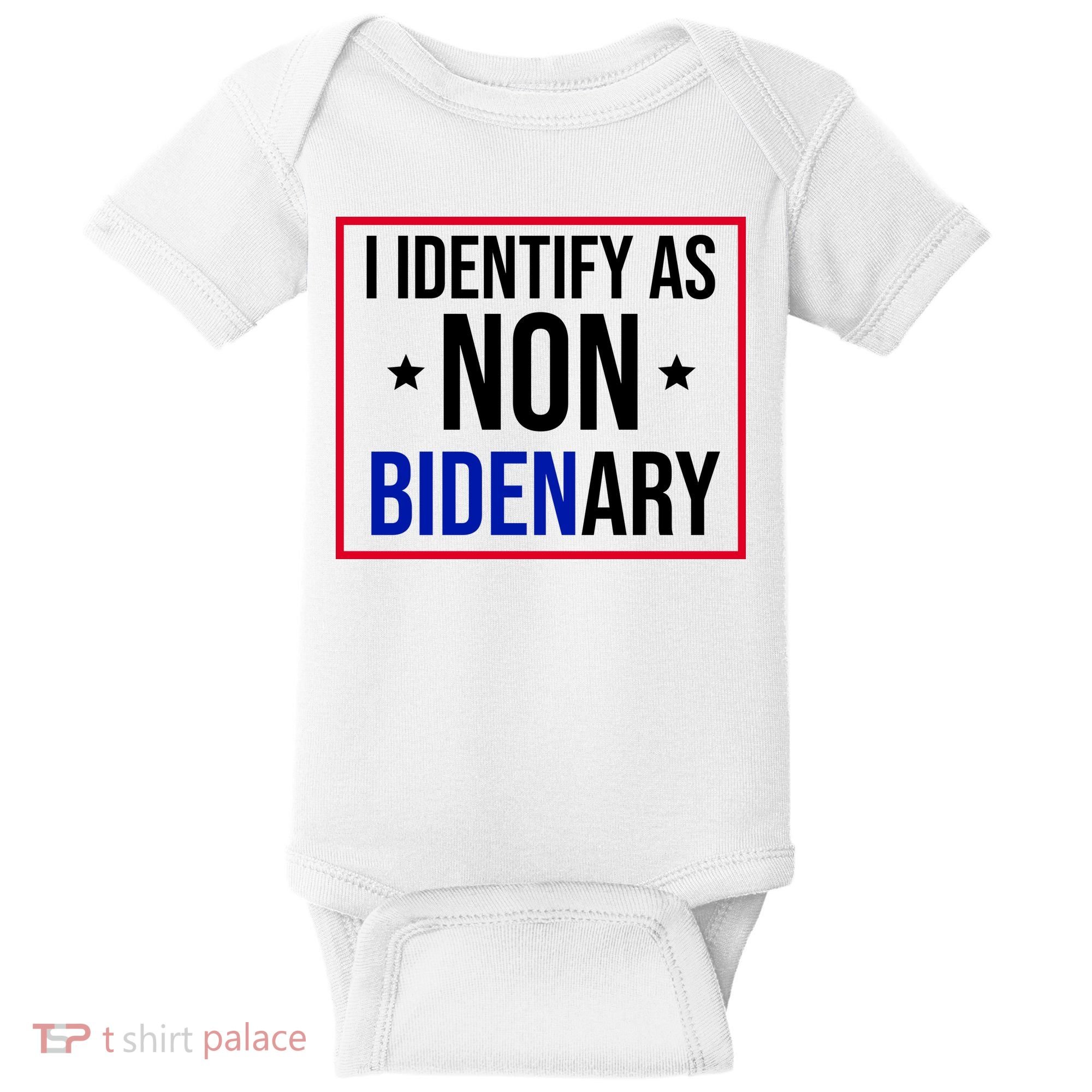 I Identify As Non Bidenary Anti Biden Funny Baby Bodysuit