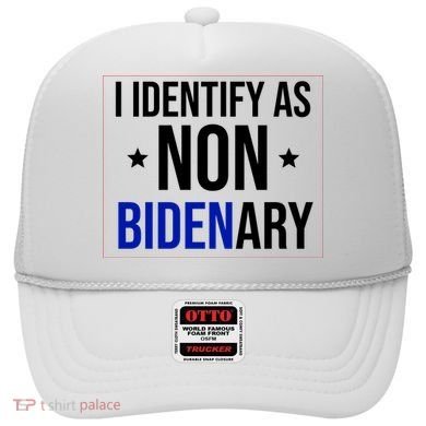 I Identify As Non Bidenary Anti Biden Funny Hat