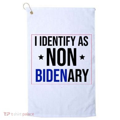 I Identify As Non Bidenary Anti Biden Funny Golf Towel