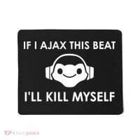 If I Ajax This Beat ILl Kill Myself Lucio Mousepad thumb 0