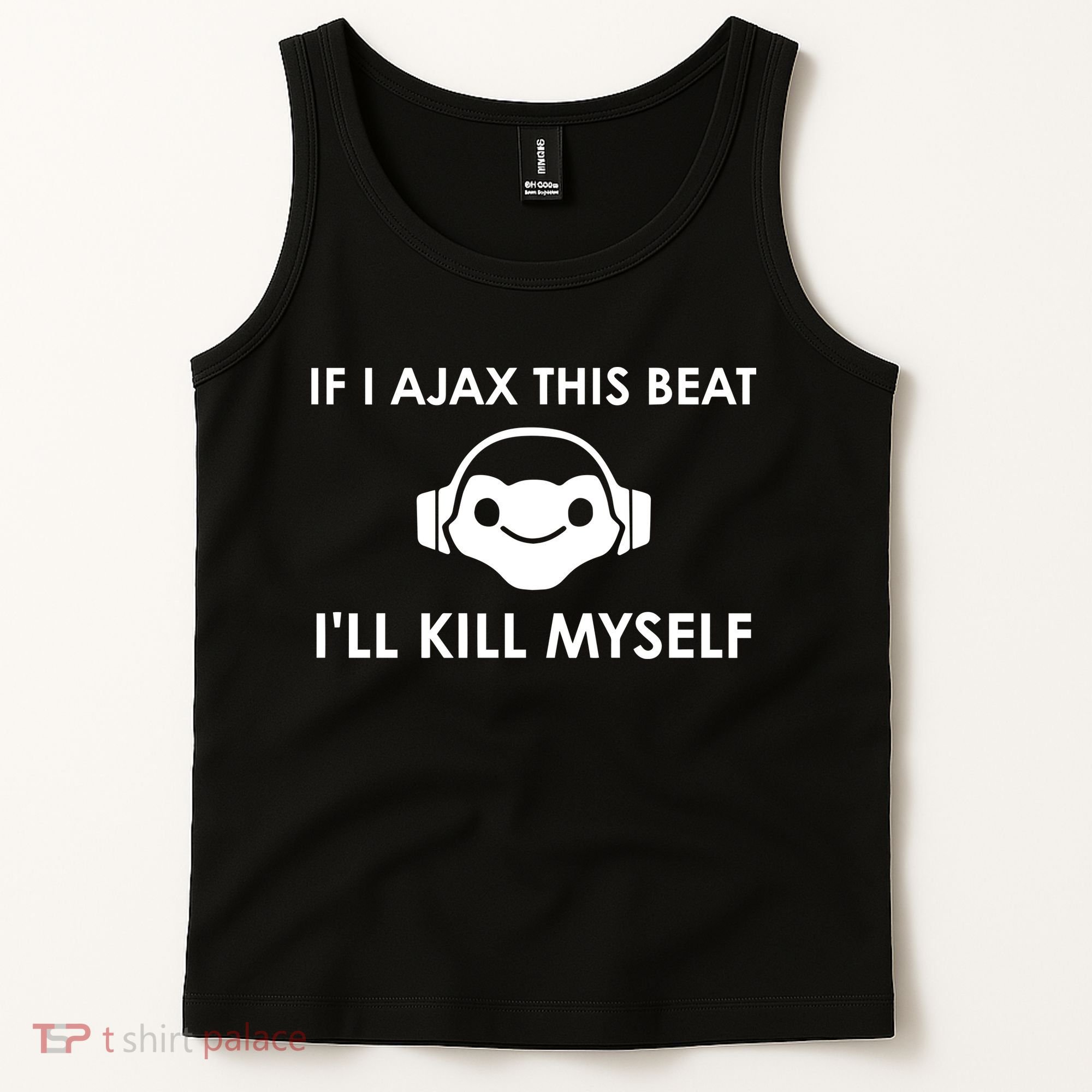 If I Ajax This Beat ILl Kill Myself Lucio Tank Top
