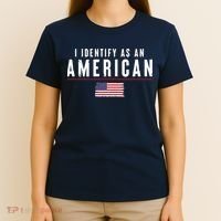 I Identify As An American T-Shirt thumb 4