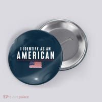 I Identify As An American Button thumb 0