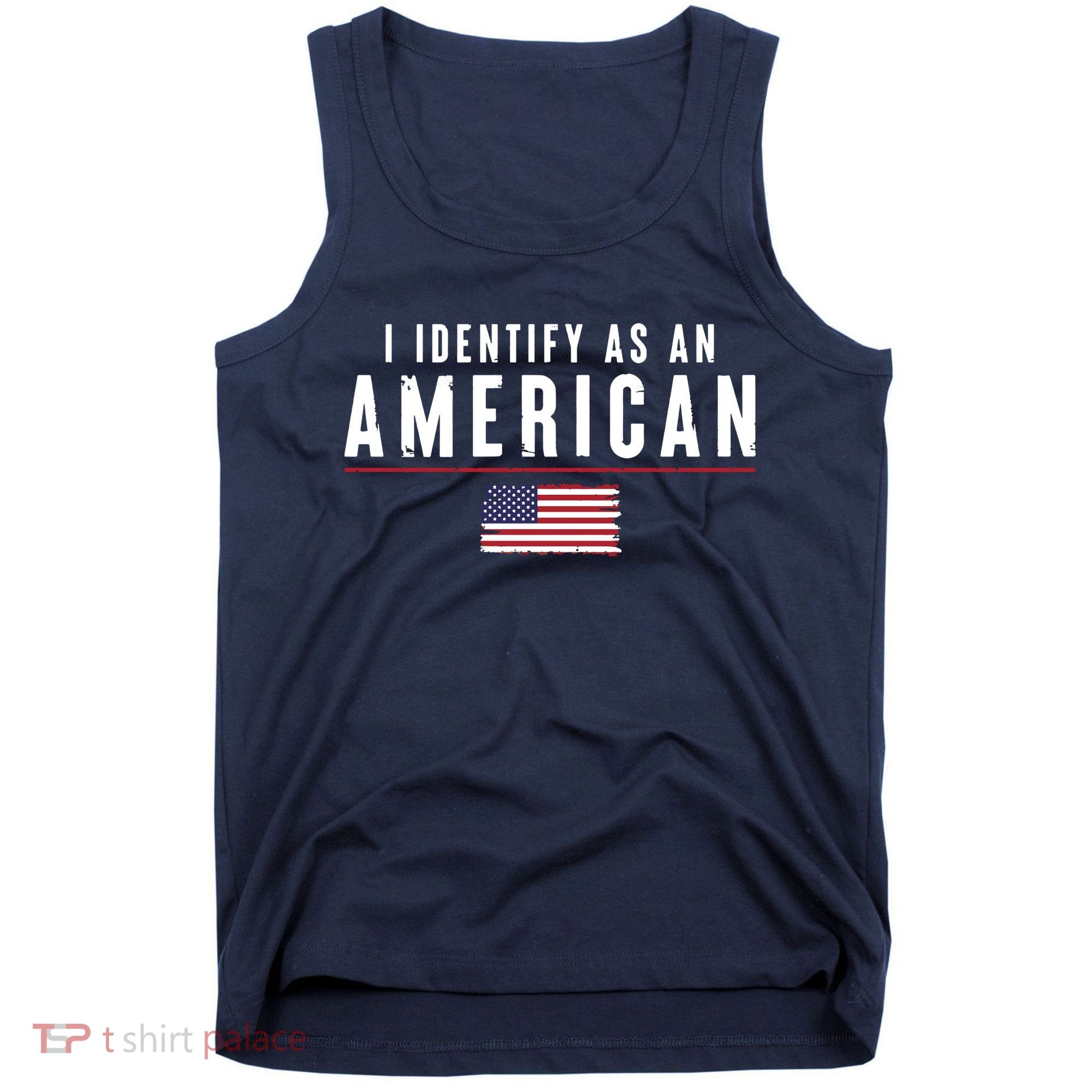 I Identify As An American Tank Top