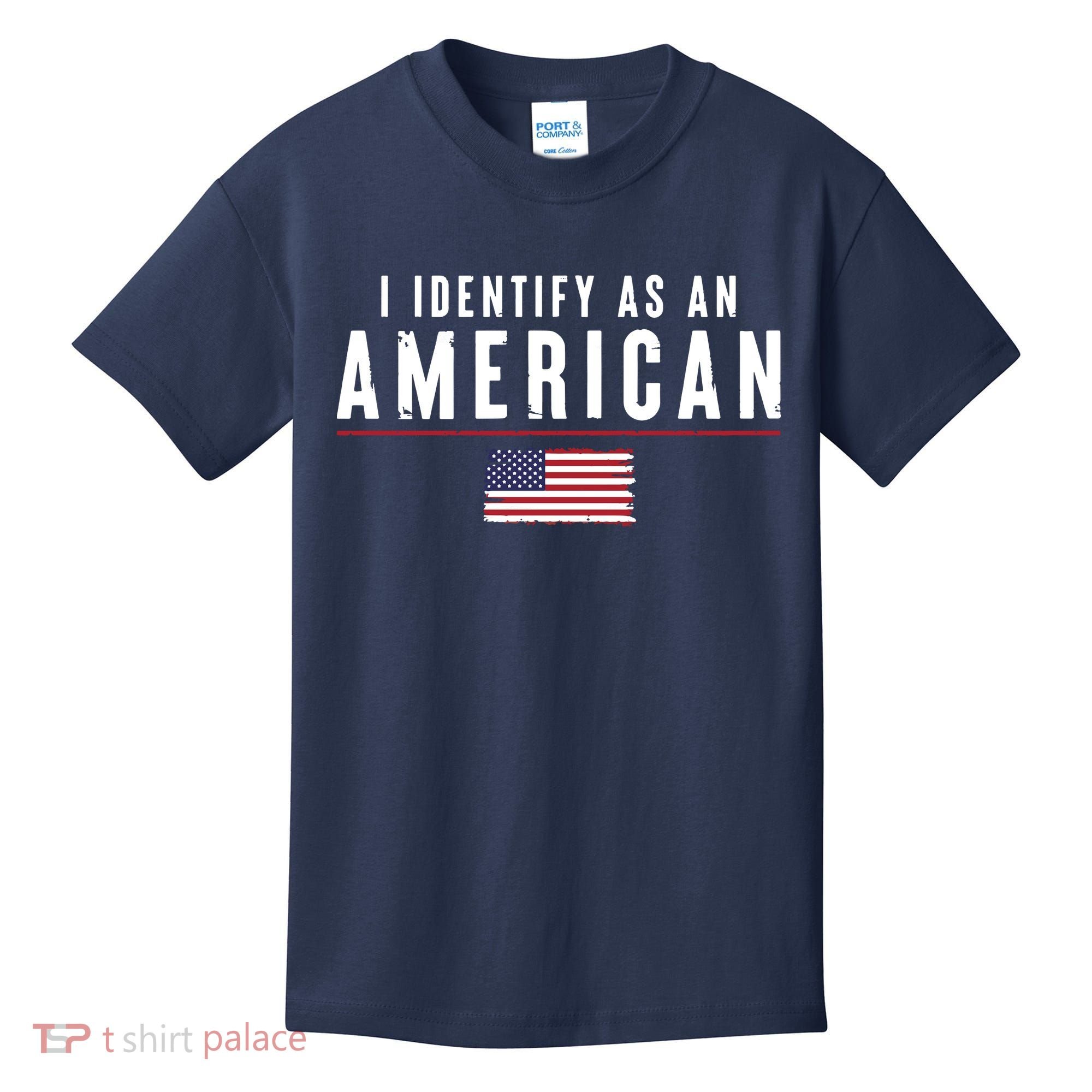 I Identify As An American Kids T-Shirt