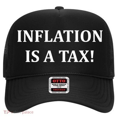 Inflation Is A Tax Hat