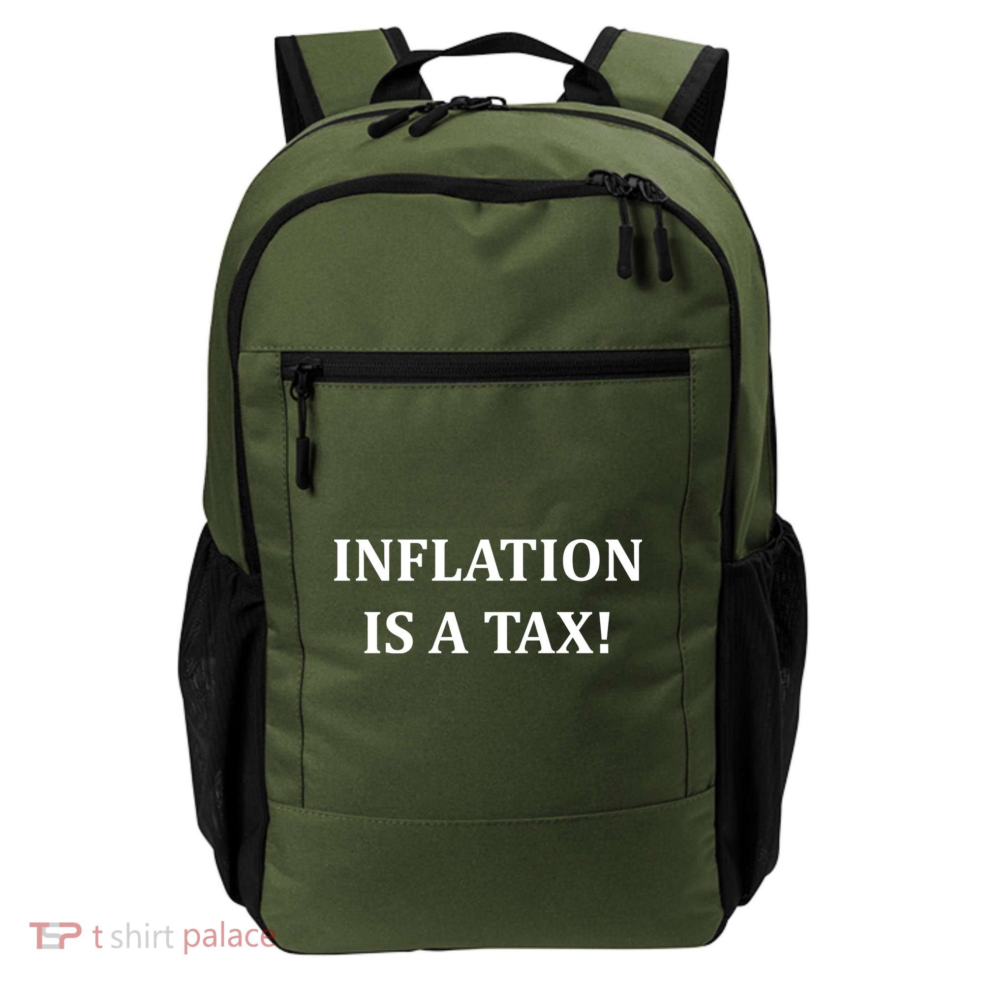Inflation Is A Tax Backpack