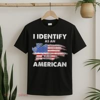 I Identify As An American Politics US Flag Proud American T-Shirt thumb 2