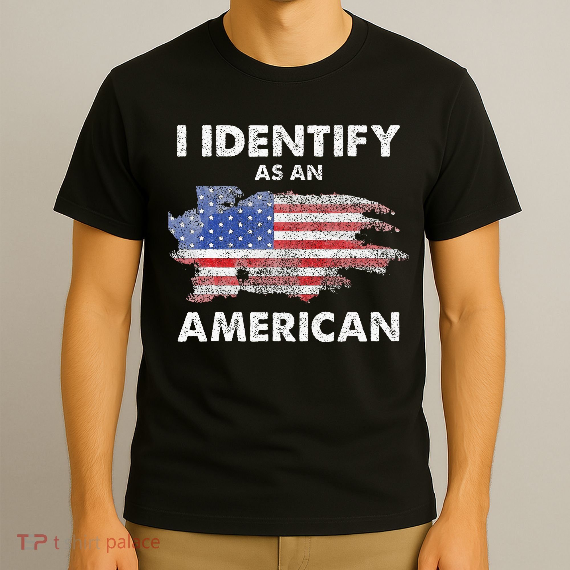 I Identify As An American Politics US Flag Proud American T-Shirt