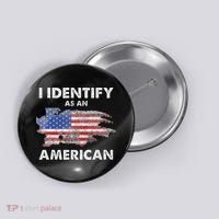 I Identify As An American Politics US Flag Proud American Button thumb 0