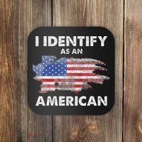 I Identify As An American Politics US Flag Proud American Coaster thumb 0