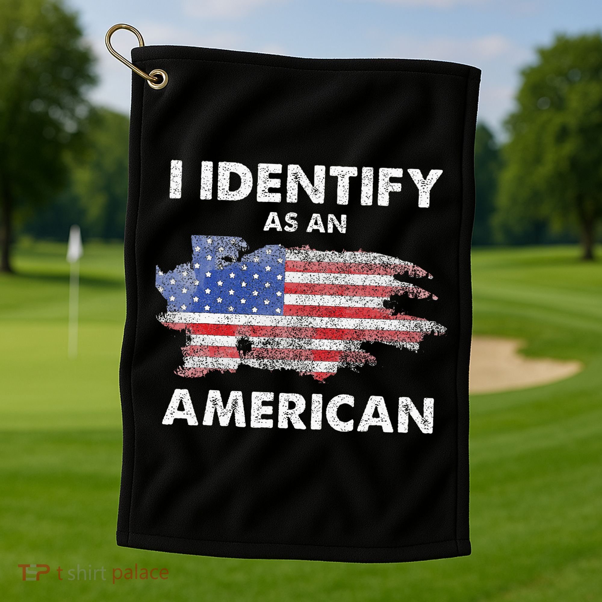 I Identify As An American Politics US Flag Proud American Golf Towel