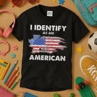 I Identify As An American Politics US Flag Proud American Kids T-Shirt thumb 3