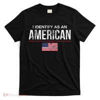 I Identify As An American No Identity Politics Usa T-Shirt thumb 0