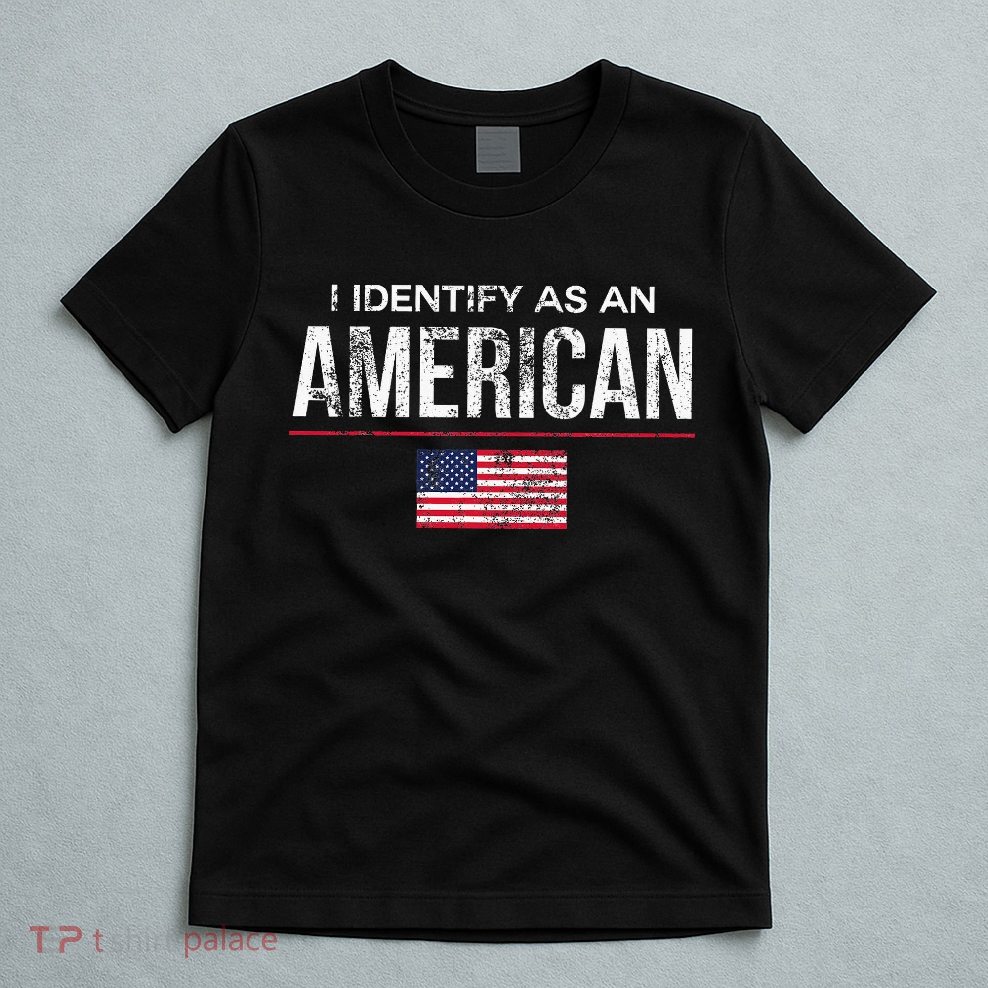 I Identify As An American No Identity Politics Usa T-Shirt