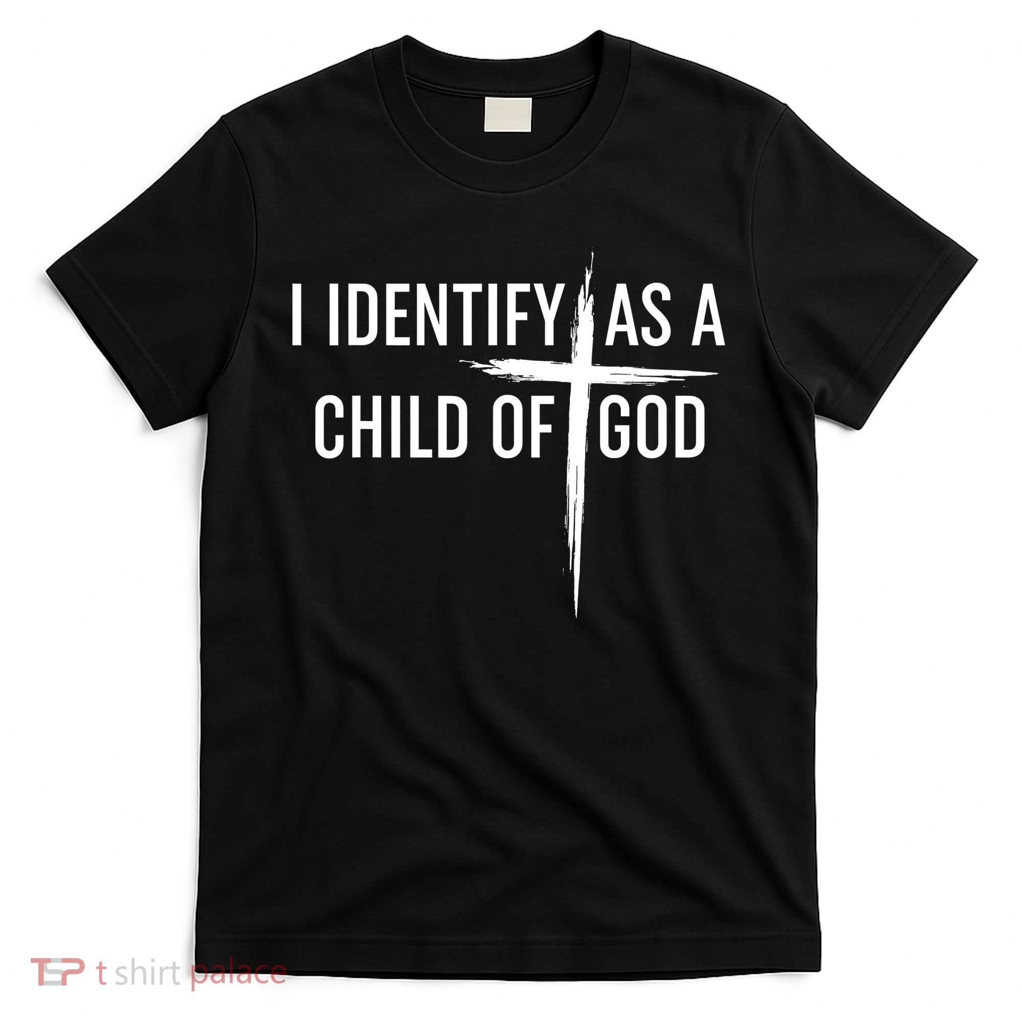 I Identify As A Child Of God Christian Funny T-Shirt