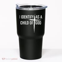 I Identify As A Child Of God Christian Funny Tumbler thumb 0