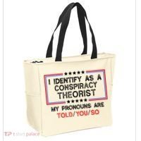I Identify As A Conspiracy Theorist Pronouns Are Told You So Tote Bag thumb 2