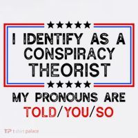 I Identify As A Conspiracy Theorist Pronouns Are Told You So Visor thumb 3