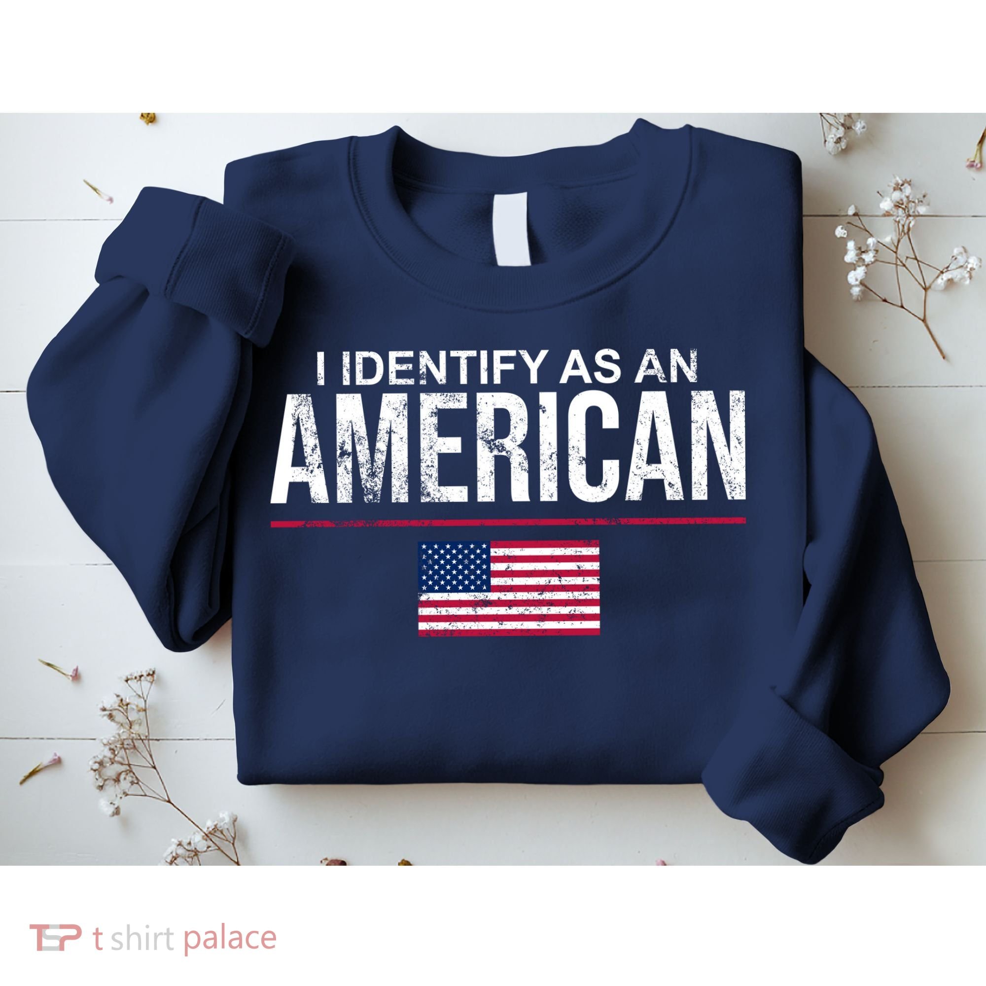 I Identify As An American USA FLAG Sweatshirt