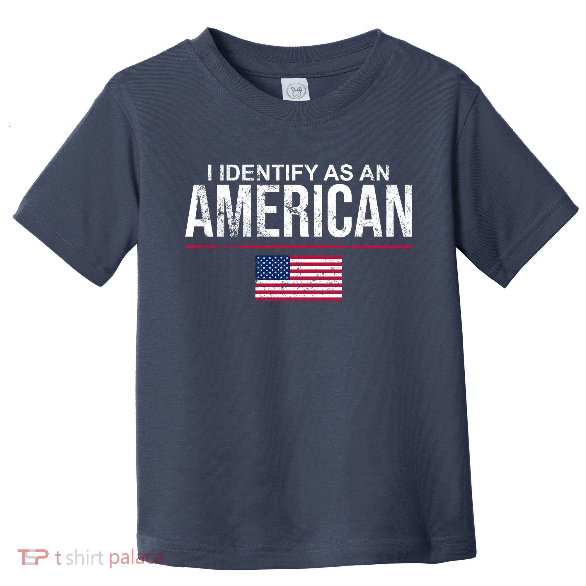 I Identify As An American USA FLAG Toddler T-Shirt