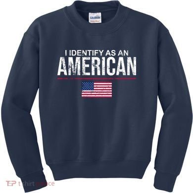 I Identify As An American USA FLAG Kids Sweatshirt