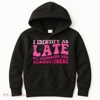 I Identify As Late My Pronouns Are Almost There Kids Hoodie thumb 0