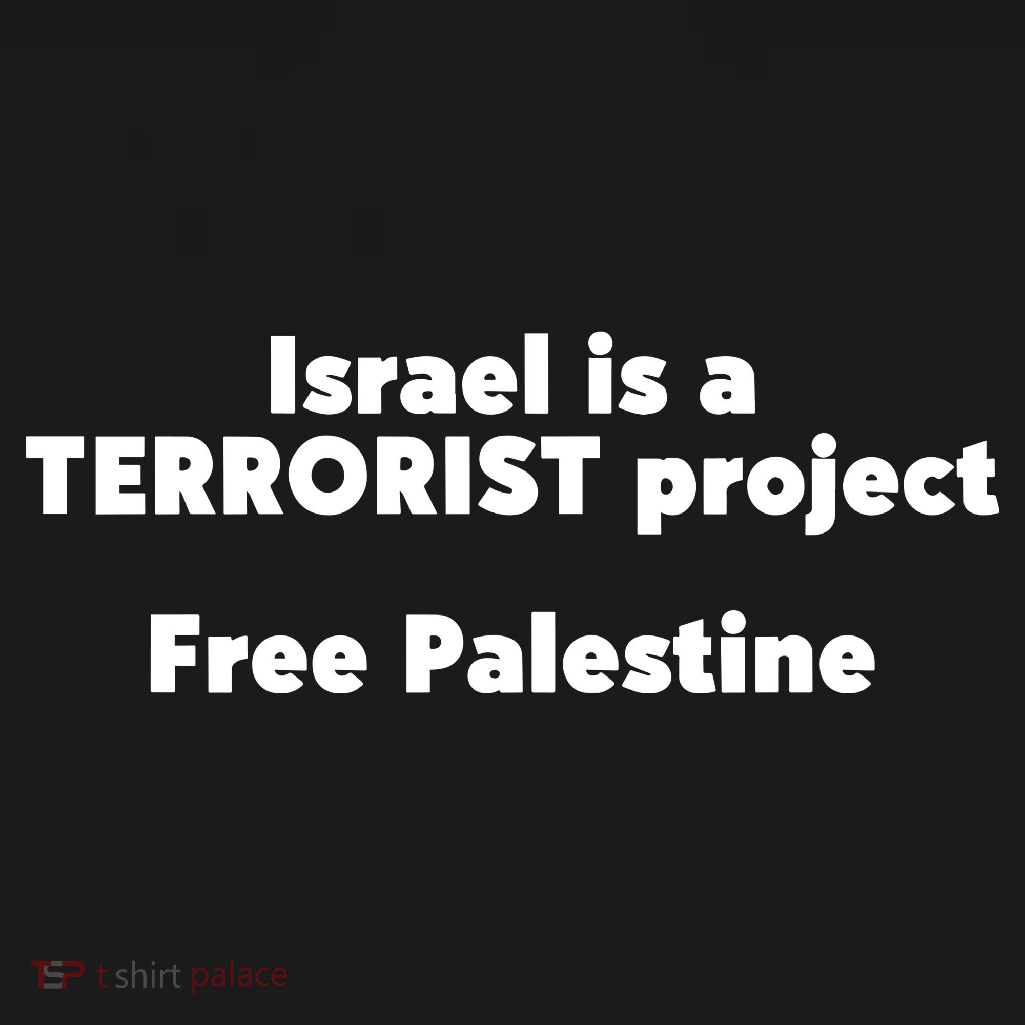 Israel Is A Terrorist Project Free Palestine Sweatshirt