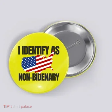 I Identify As Non Bidenary Button