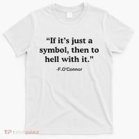 If ItS A Symbol To Hell With It Christian God Jesus T-Shirt thumb 0