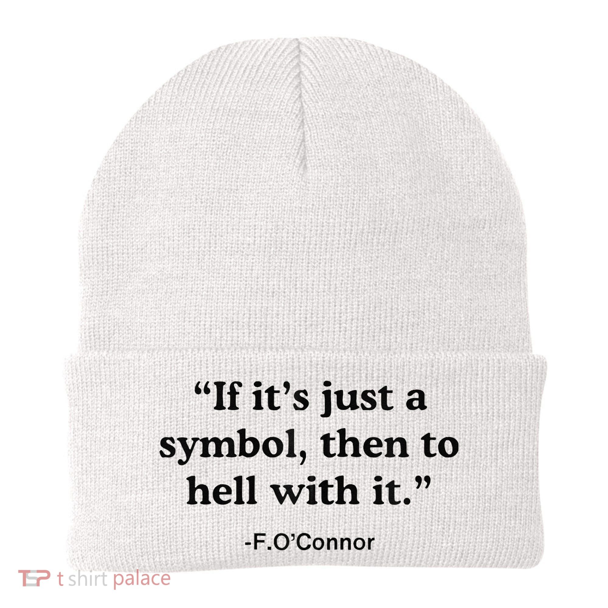 If ItS A Symbol To Hell With It Christian God Jesus Beanie