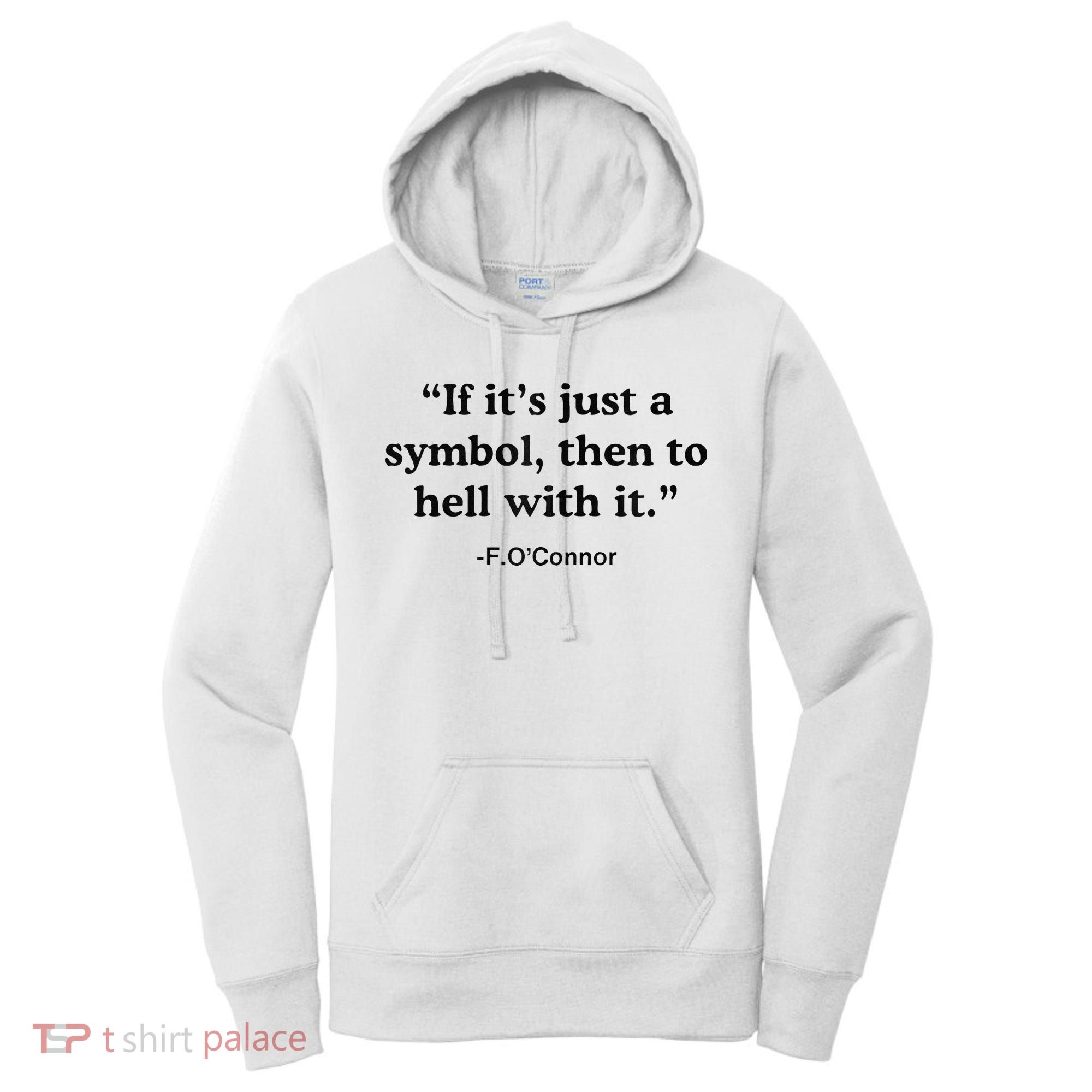 If ItS A Symbol To Hell With It Christian God Jesus Women's Hoodie