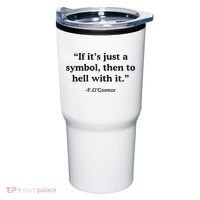 If ItS A Symbol To Hell With It Christian God Jesus Tumbler thumb 0