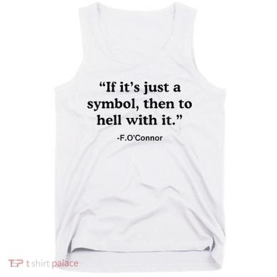 If ItS A Symbol To Hell With It Christian God Jesus Tank Top
