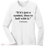 If ItS A Symbol To Hell With It Christian God Jesus Women's Long Sleeve Shirt thumb 0