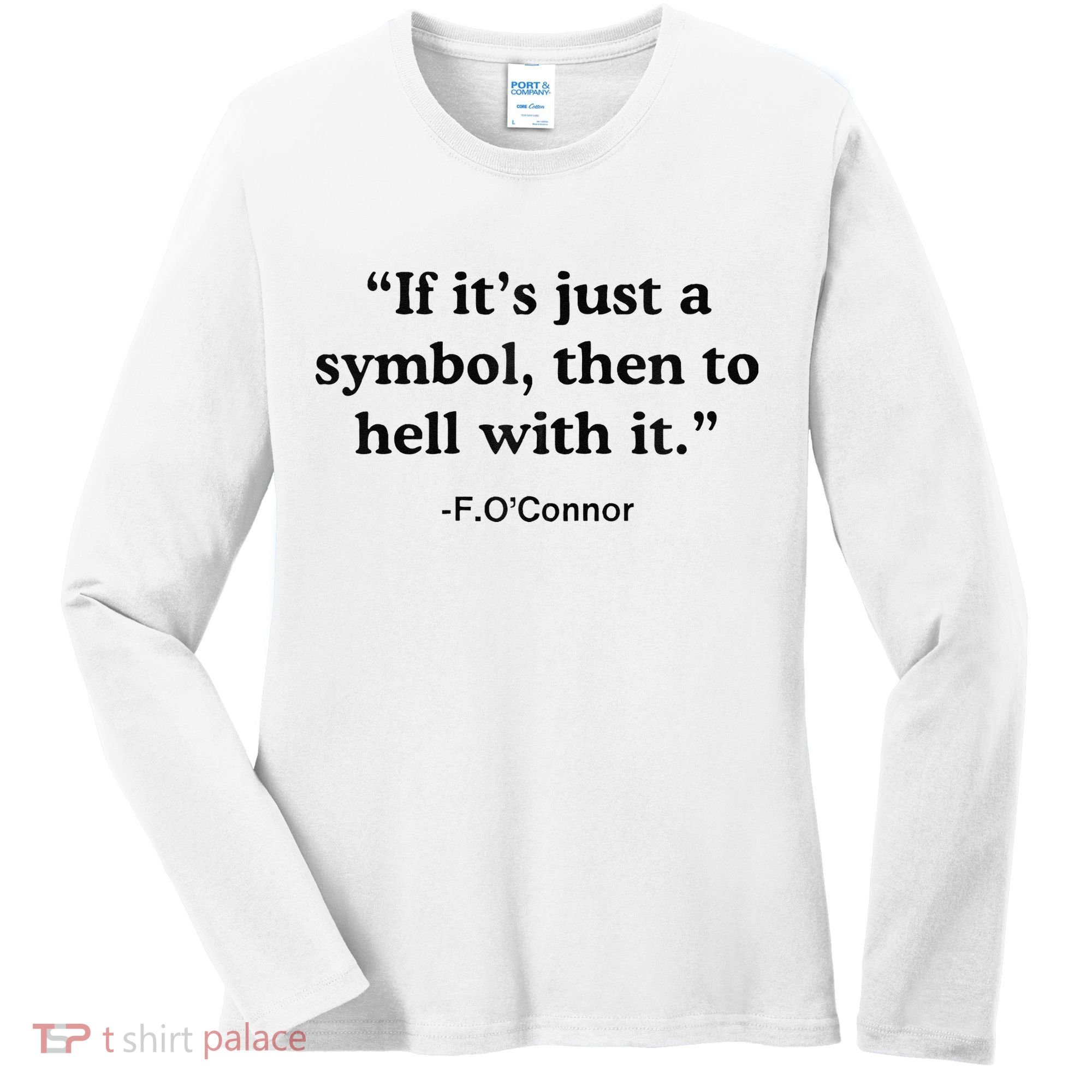 If ItS A Symbol To Hell With It Christian God Jesus Women's Long Sleeve Shirt