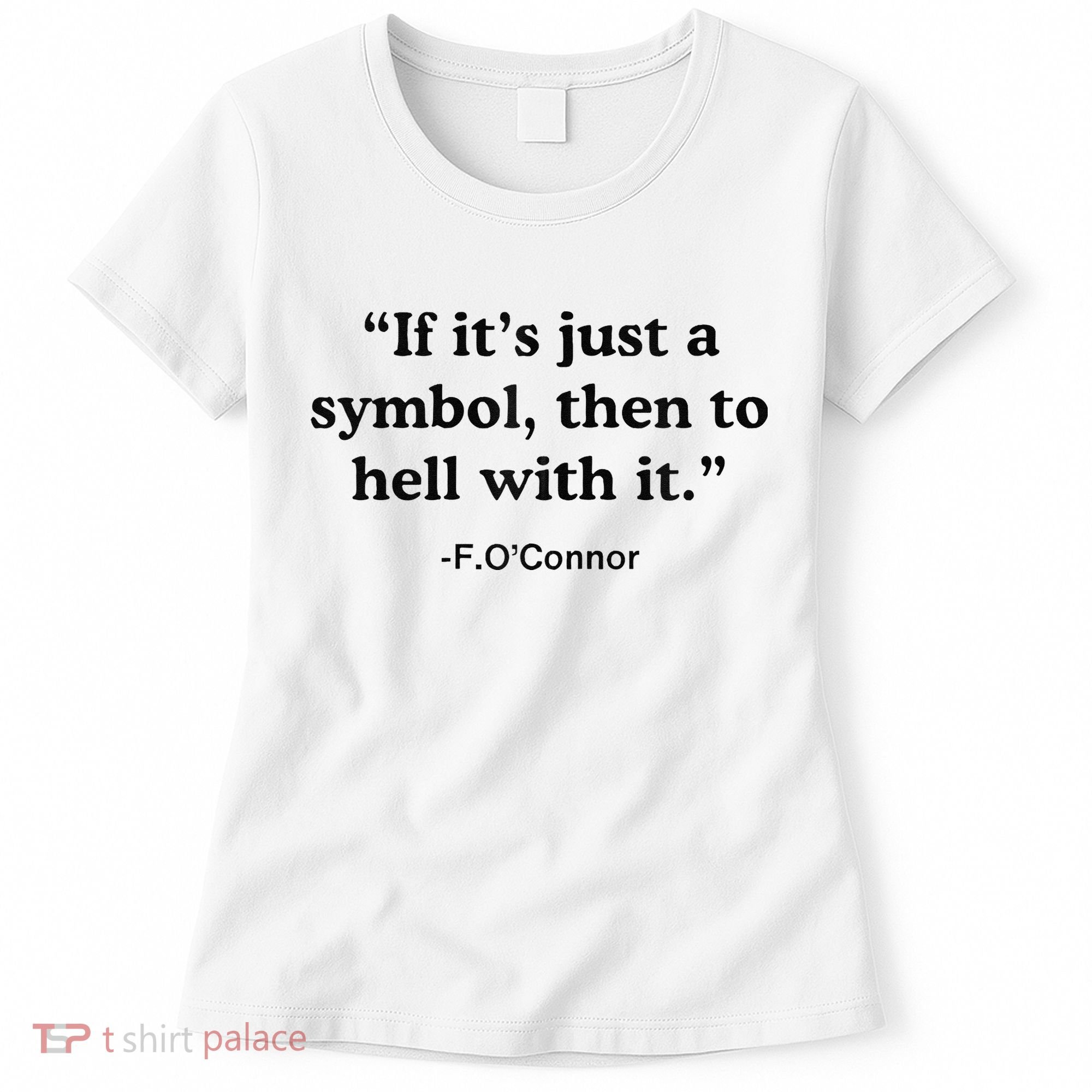 If ItS A Symbol To Hell With It Christian God Jesus Women's T-Shirt
