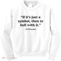 If ItS A Symbol To Hell With It Christian God Jesus Kids Sweatshirt thumb 0