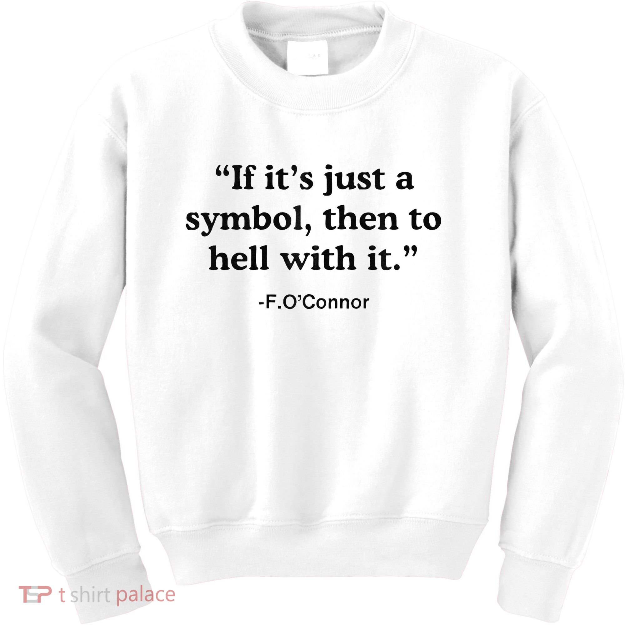 If ItS A Symbol To Hell With It Christian God Jesus Kids Sweatshirt