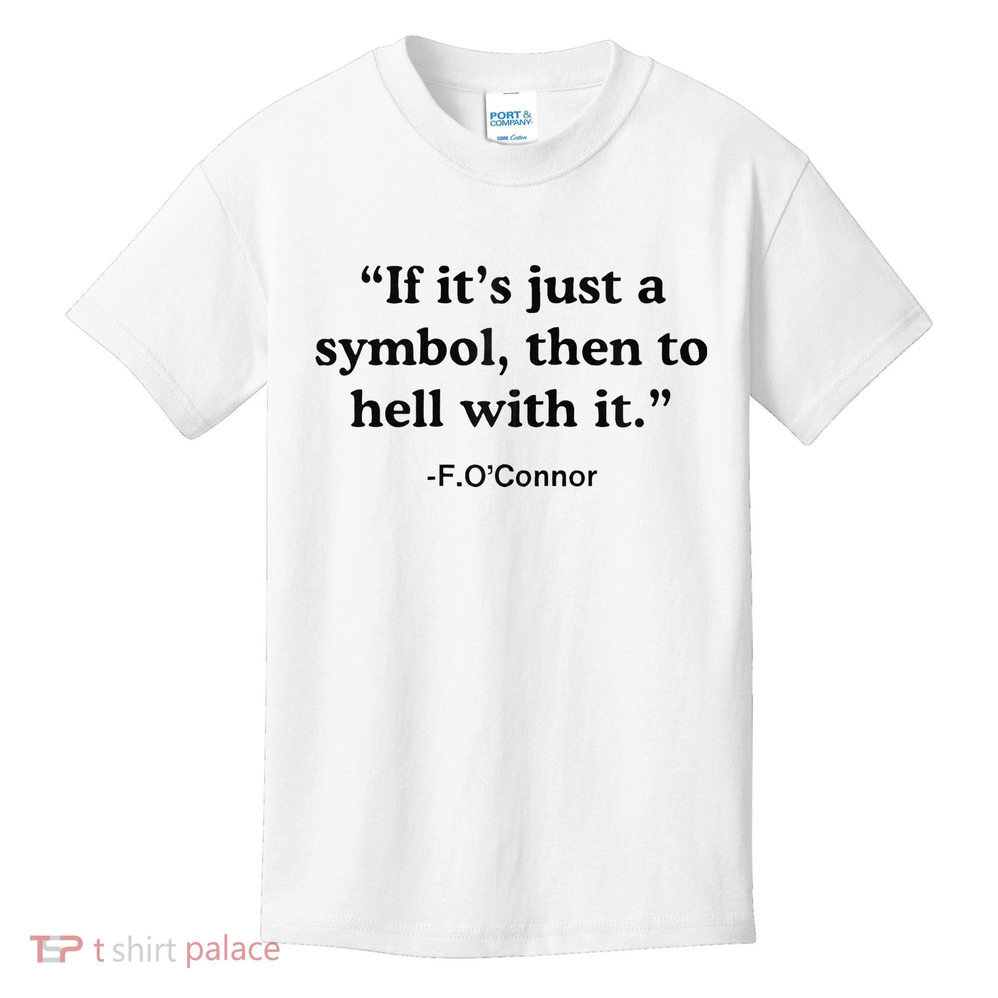 If ItS A Symbol To Hell With It Christian God Jesus Kids T-Shirt